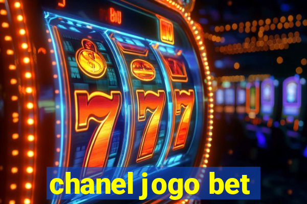 chanel jogo bet